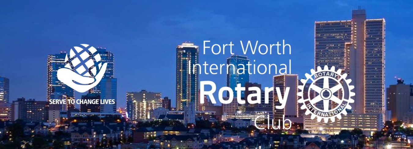 Fort Worth Rotary International Rotary Club