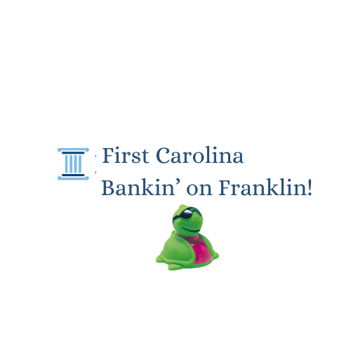 First Carolina Bankin' on Franklin