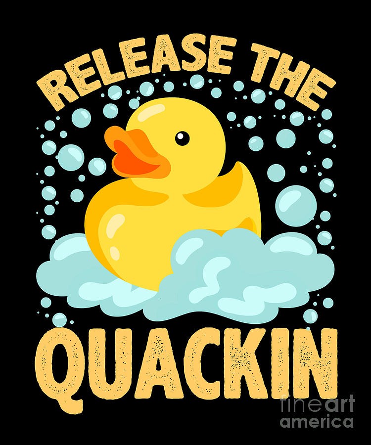 Release The Quackin